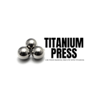 TITANIUM PRESS