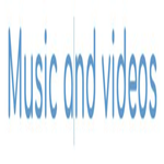 Music and Videos
