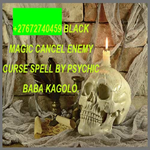 +27672740459 BLACK MAGIC CANCEL ENEMY CURSE SPELL BY PSYCHIC BABA KAGOLO IN AFRICA, THE USA, AND OTHER PARTS.